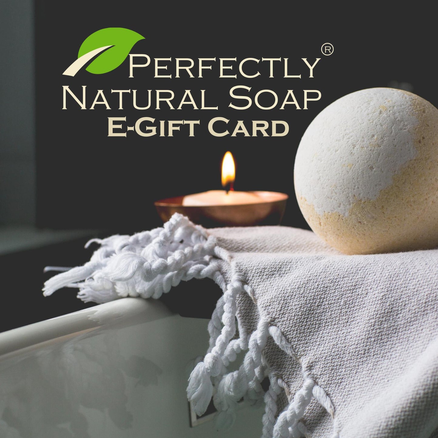 Perfectly Natural Soap digital eGift card, online gift card for natural bath and body care products